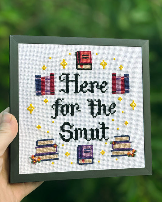 Here for the Smut - Cross Stitch Pattern