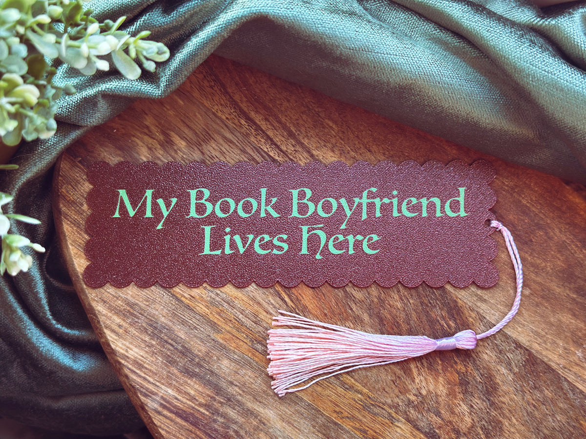 My Book Boyfriend Lives Here - Bookmark
